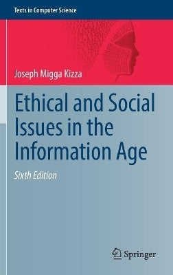 Ethical and Social Issues in the Information Age