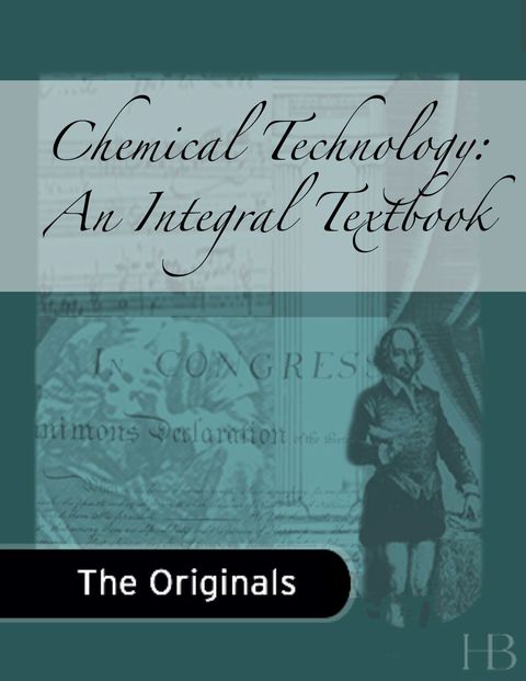 Chemical Technology an Integral Textbook