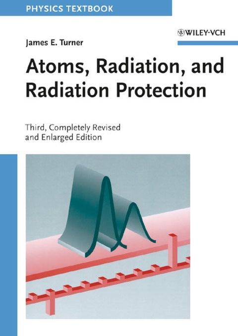 Atoms Radiation and Radiation Protection