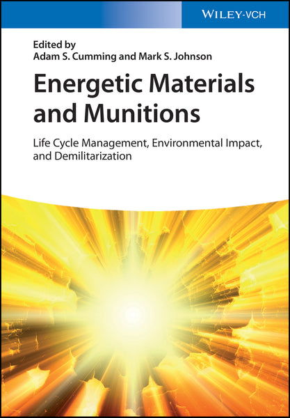 Energetic Materials and Munitions