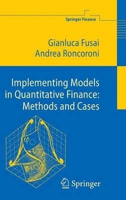 Implementing Models in Quantitative Finance Methods and Cases