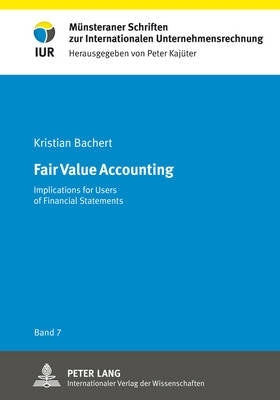Fair Value Accounting Implications for Users of Financial Statements (H/C)