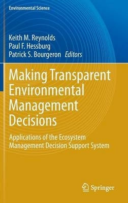 Making Transparent Environmental Management Decisions