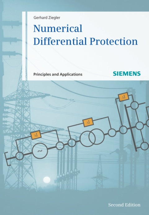 Numerical Differential Protection Principles and Applications