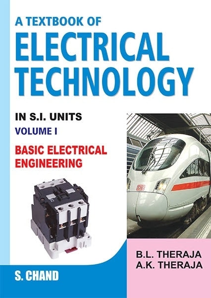 Textbook of Electrical Technology (Volume 1)