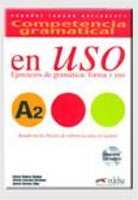 Competencia Gramatical En Uso Ejercicios De Gramatica Forma Y Uso A2