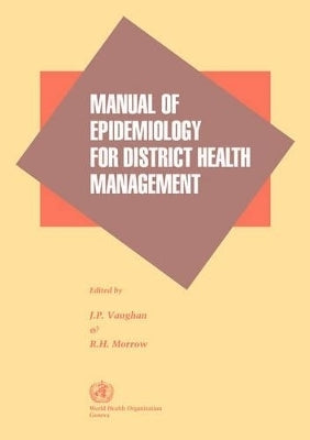 Manual of Epidemiology for District Health Mmanagement