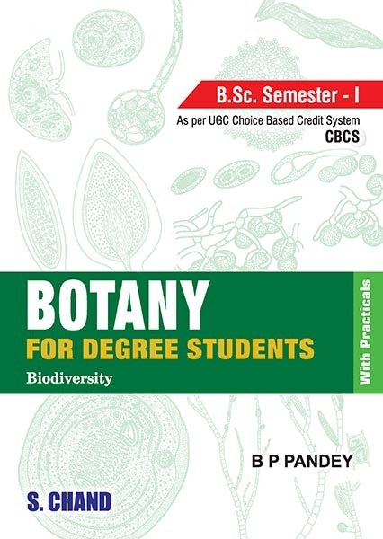 Botany for Degree Students (For B Sc 1St Semester)