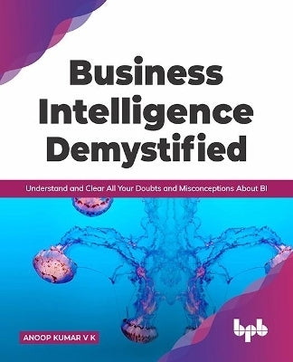 Business Intelligence Demystified
