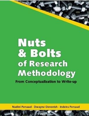 Nuts and Bolts of Research Methodology From Conceptualization to Write Up