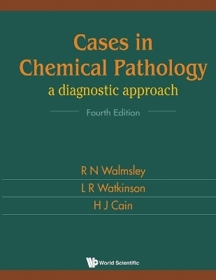 Cases in Chemical Pathology Diagnostic Approach