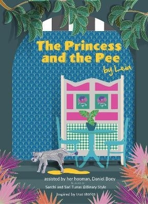 Princess and the Pee a Tale of an Ex Breeding Dog Who Never Knew Love (H/C)