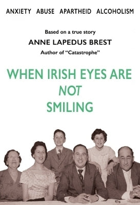 When Irish Eyes Are Not Smiling