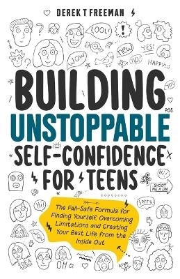 Building Unstoppable Self-Confidence for Teens