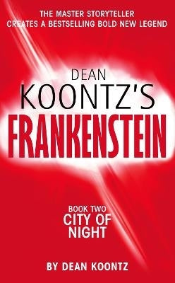 Dean Koontzs Frankenstein City of the Night (Book 2) (P/B)