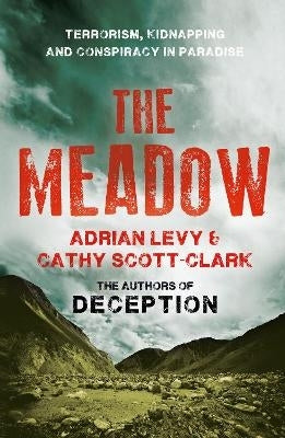 Meadow Terrorism Kidnapping and Conspiracy in Paradise