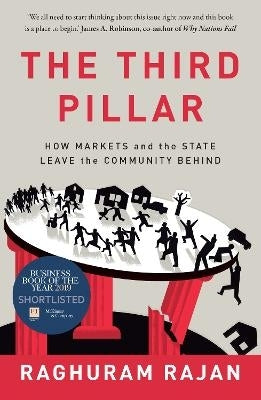 Third Pillar How Markets and the State Leave the Community Behind