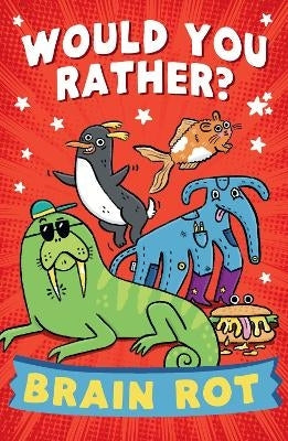 Would You Rather Brain Rot