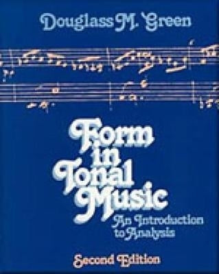 Forms in Tonal Music an Intro to Analysis (H/C)