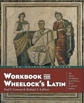 Wheelocks Latin (Workbook) (Revised)