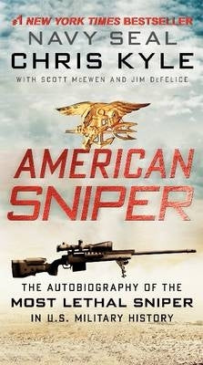 American Sniper the Autobiography of Seal Chief Chris Kyle