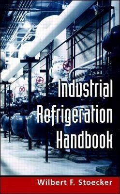 Industrial Refrigeration Handbook (H/C)