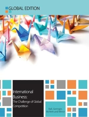 International Business the Challenge of Global Competition