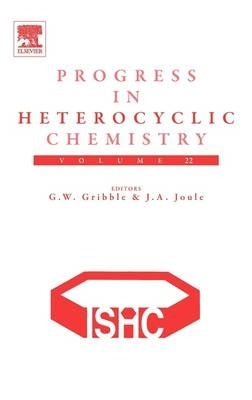 Progress in Heterocyclic Chemistry (Volume 22) (H/C)