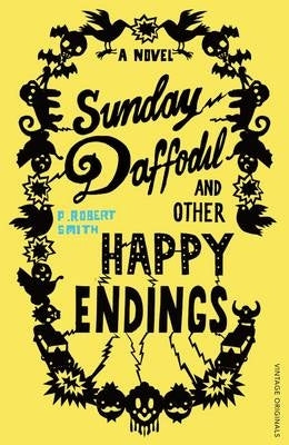 Sunday Daffodil and Other Happy Endings (P/B)