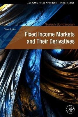 Fixed Income Markets and Their Derivatives (H/C)