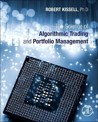 Science of Algorithmic Trading and Portfolio Management (H/C)