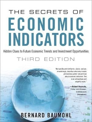 Secrets of Economic Indicators Hidden Clues to Future Economic Trends and Investment Opportunities