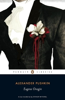 Eugene Onegin a Novel in Verse