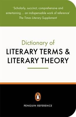 Penguin Dict of Literary Terms and Literary Theory