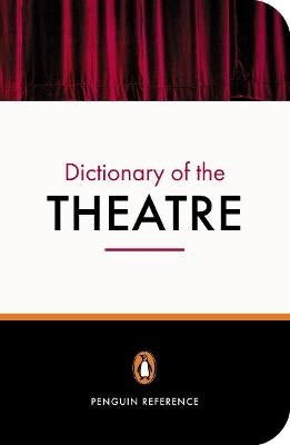 Penguin Dict of the Theatre