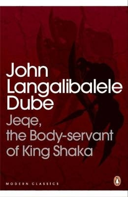 Jeqe the Bodyservant of King Shaka