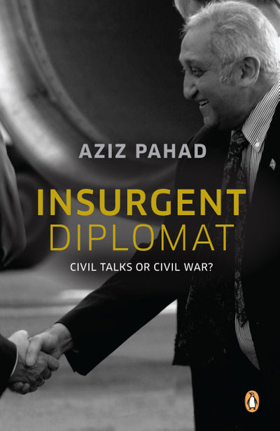 Insurgent Diplomat - Civil Talks or Civil War?