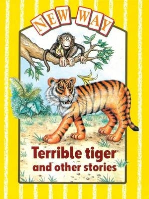 New Way Terrible Tiger and Other Stories (Yellow Level)