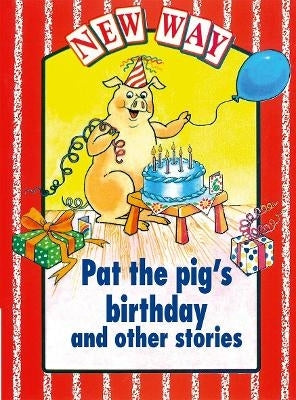 New Way Red Level Pat Pigs Birthday and Other Stories