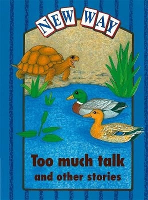 New Way Too Much Talk and Other Stories