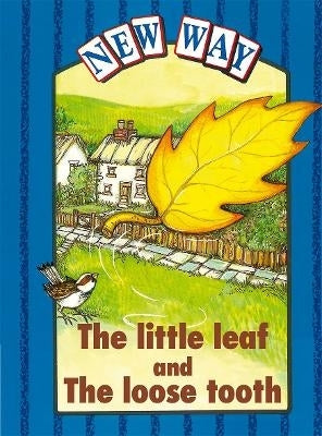New Way Little Leaf and Loose Tooth