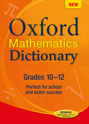 Oxford Mathematics Dictionary Grades 10-12