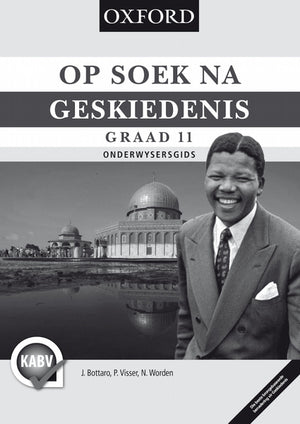 Op Soek Na Geskiedenis Gr 11 (Onderwysersgids)