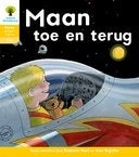 Oxford Storieboom Klanke Fiksie Maan Toe En Terug Fase 4 Boek 37 Graad 1