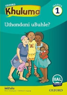 Oxford Khuluma Ibanga 1 Incwadi Yokufunda 1 Uthandani Ubuhle