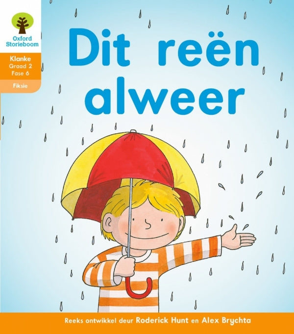 Oxford Storieboom Klanke Gr 2 Leesboek 10 Dit Reën Alweer (Fiksie)
