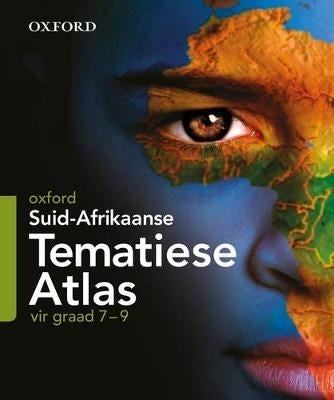 Oxford SA Tematiese Atlas vir Gr 7 Tot 9 (Afr)