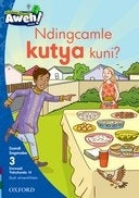 Ndingcamle Kutya Kuni Gr 1 (Level 3) (Isixhosa Reader)