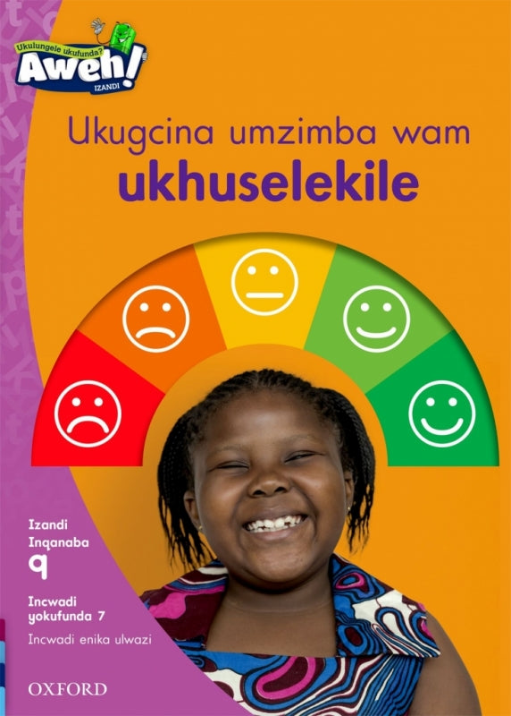 Ukugcina Umzimba Wam Ukhuselekile Isixhosa Reading Scheme Gr 3 (Reader 4 Phonics Non Fiction)