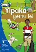 Yipaka Yethu Le Gr 1 (Level 3) (Isixhosa Reader)